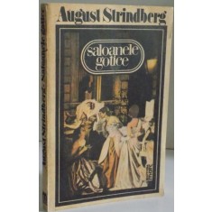 SALOANELE GOTICE de AUGUST STRINDBERG , 1991