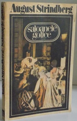 SALOANELE GOTICE de AUGUST STRINDBERG , 1991 foto