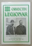 OBIECTIV LEGIONAR , REVISTA MISCARII LEGIONARE , NR. 22 -23 , FEBR. - MARTIE , 2006 , prezinta urme de uzura