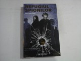 REFUGIUL SPIONILOR - Tess GERRITSEN - Bucuresti, 2024