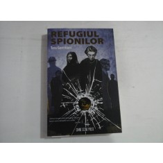 REFUGIUL SPIONILOR - Tess GERRITSEN - Bucuresti, 2024