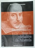 L &#039;INTERTEXTE SHAKESPEARIEN DANS LE PERIMETRE DE L &#039; ABSURDE par SIMONA MIRELA MICULESCU , ANII &#039;90