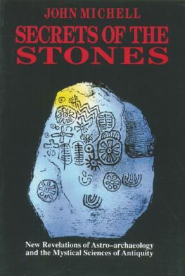 Secrets of the Stones: New Revelations of Astro-Archaeology and the Mystical Sciences of Antiquity foto