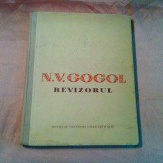 REVIZORUL - N. V. GOGOL - PERAHIM (ilustratii) 1952, 138 p.+ 4 planse color -