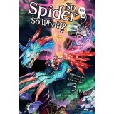So I&#039;m a Spider, So What?, Volume 3