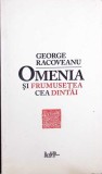 Omenia si Frumusețea cea Dintai - George Racoveanu, Editura Predania, Filosofie, 2020, Carte in Romana
