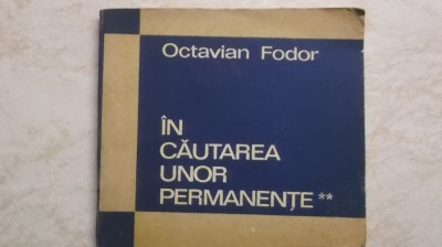 Octavian Fodor - In cautarea unor permanente, vol. 2, 1976 foto