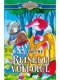 Cumpara ieftin Reineke Vulpoiul/J.W. Goethe