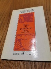 PASSIONARIA STOICESCU (dedicatie-autograf) - Fara de Pierdere, ca o Iubire - Editura Albatros, 1976, 62 p.; tiraj: 990 ex.