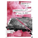 Zar&aacute;ndoklat a hal&aacute;lba - A K. &Eacute;. Z. harmadik esete - Cserh&aacute;ti &Eacute;va