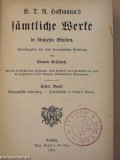 E. T. A. Hoffmann's samtliche werke in funfzehn banden ( vol. 3-4 )