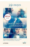 Ultima scrisoare de dragoste - Jojo Moyes