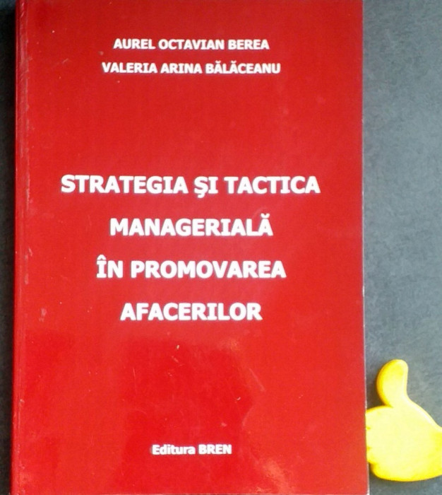 Strategia si tactica manageriala in promovarea afacerilor Aurel Berea