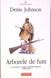Arborele de Fum - Denis Johnson, Polirom, 2010, Roman, 628 pagini