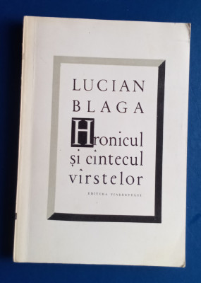 Hronicul și c&amp;acirc;ntecul virstelor - Lucian Blaga foto