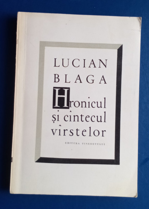 Hronicul și c&acirc;ntecul virstelor - Lucian Blaga