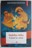 Cantul lui Ahile &ndash; Madeline Miller
