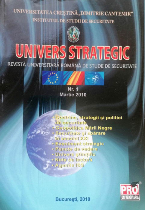 UNIVERS STRATEGIC - REVISTĂ UNIVERSITARĂ ROM&Acirc;NĂ DE STUDII DE SECURITATE