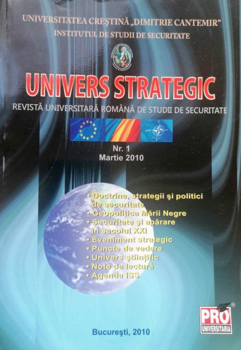 UNIVERS STRATEGIC - REVISTĂ UNIVERSITARĂ ROM&Acirc;NĂ DE STUDII DE SECURITATE