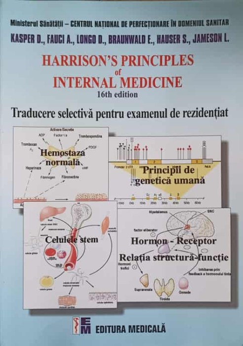 HARRISON&#039;S PRINCIPLES OF INTERNAL MEDICINE. TRADUCERE SELECTIVA PENTRU EXAMENUL DE REZIDENTIAT-KASPER D., F-241080