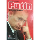Michael Sturmer - Putin si noua Rusie (Editia: 2009)