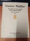 AS - PARTITURA - GUSTAV MAHLER - ICH GING MIT LUST DURCH EINEN GRUNEN WALD, GESANG AND KLAVIER