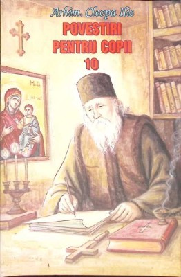 POVESTIRI PENTRU COPII 10-ARHIMANDRIT CLEOPA ILIE-263216 foto
