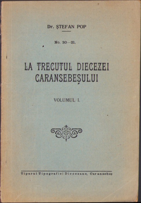 HST C1879 La trecutul diecezei Caransebeșului 1932 Ștefan Pop