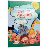 Caiet De Vacanta Cls 3 - Rodica Chiran, Celina Iordache, Aramis