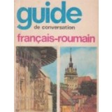 Guide de conversation francais-roumain