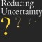 Reducing Uncertainty: Intelligence Analysis and National Security