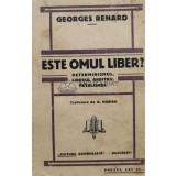 ESTE OMUL LIBER ? - 1928 - Georges Renard (Q69)