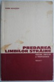 Predarea limbilor straine, vol. I. Probleme lingvistice si psihopedagogice &ndash; Eugen Novicicov