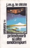 J.M.G. Le Clezio - Primavara si alte anotimpuri