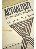 St. Suteanu - Actualitati in medicina interna (Editia: 1985)
