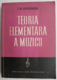 Carte Teoria elementara a muzicii I. V. Sposobin noua sau anticariat stare buna