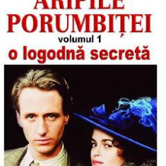 Aripile porumbitei Vol.1: O logodna secreta - Henry James