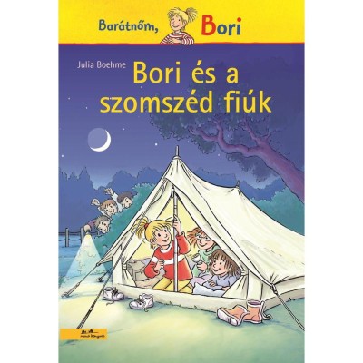 Bori &amp;eacute;s a szomsz&amp;eacute;d fi&amp;uacute;k - Bar&amp;aacute;tnőm, Bori - Julia Boehme foto