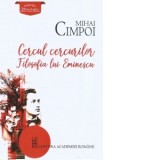 Cercul cercurilor. Filosofia lui Eminescu