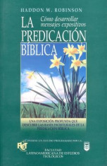 Predicacion Biblica, La: Biblical Preaching foto