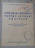 INDRUMARI METODICE PENTRU LUCRARI PRACTICE, MANUAL ...SI PENTRU INVATATORI