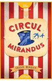 Circul Mirandus, Cassie Beasley - Editura Art