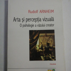 ARTA SI PERCEPTIA VIZUALA - RUDOLF ARNHEIM - 2011