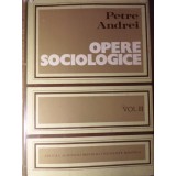 OPERE SOCIOLOGICE VOL.3 SOCIOLOGIE GENERALA-PETRE ANDREI-233786