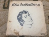 Mihai Constantinescu 1973 disc vinyl lp muzica pop usoara slagare STMEDE 0835 G+, Electrecord