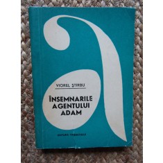 VIOREL STIRBU - INSEMNARILE AGENTULUI ADAM