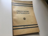 Cumpara ieftin Pr. Dumitru Calugar, Preocupări Catehetice. Sibiu 1944, cu Dedicația Autorului