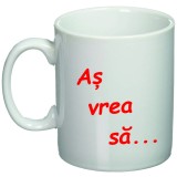 Cana alba personalizata "As vrea...", INOVATIX&reg;. 330ml