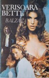 Verisoara Bette - Honore de Balzac - Roman Beletristica