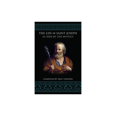 The Life of Saint Joseph as Seen by the Mystics foto